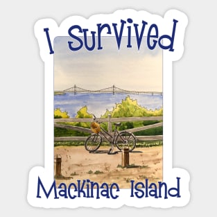 I Survived Mackinac Island, Michigan Sticker